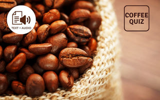 How to Select Good Decaf Coffee from Bad Decaf Coffee? - Coffee Quiz